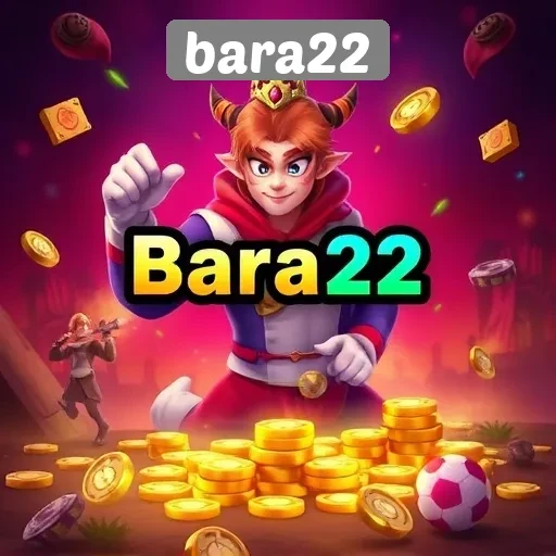 Tujuh Alasan Mengapa Bara22 Layak Dicoba
